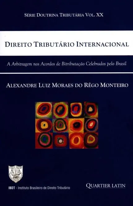 Direito tributário internacional: a arbitragem nos acordos de bitributação celebrados pelo Brasil