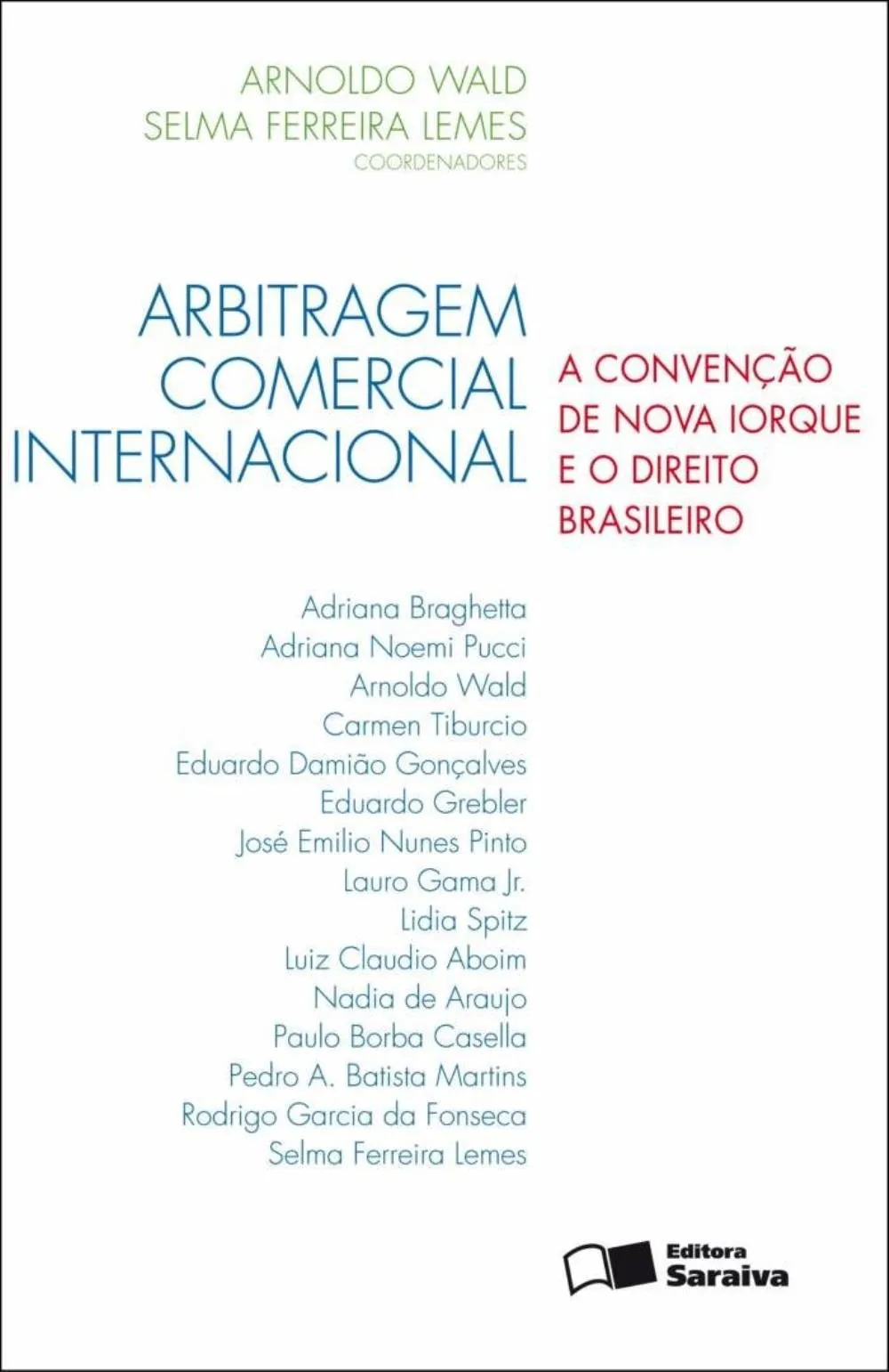 Arbitragem comercial internacional: a Convenção de Nova Iorque e o direito brasileiro
