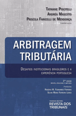 Arbitragem tributária: desafios institucionais brasileiros e a experiência portuguesa
