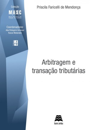 Arbitragem e transação tributárias