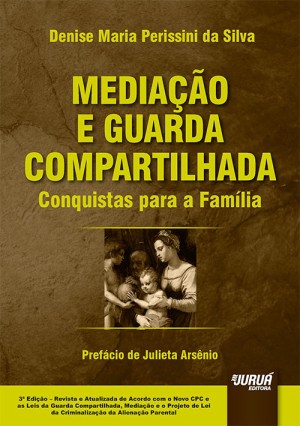 Mediação e guarda compartilhada: conquistas para a família