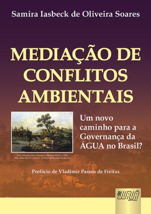 Mediação de conflitos ambientais: um novo caminho para a governança da água no Brasil?
