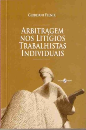 Arbitragem nos litígios trabalhistas individuais
