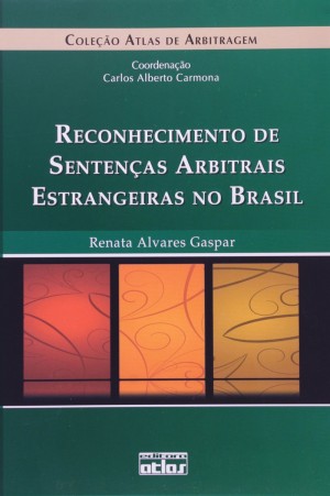 Reconhecimento de sentenças arbitrais estrangeiras no Brasil