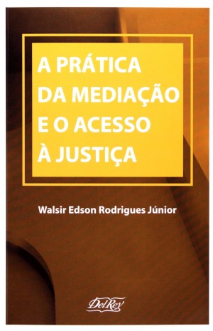 A prática da mediação e o acesso à justiça