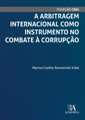 A arbitragem internacional como instrumento no combate à corrupção