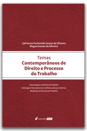 Temas contemporâneos de direito e processo no trabalho