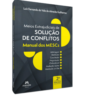 Manual dos MESCs: meios extrajudiciais de solução de conflitos